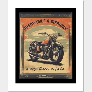 Every mile a memory, every turn a tale motorcycle Posters and Art